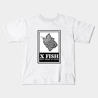 X Fish - "Don't worry be happy" Kids T-Shirt